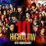 HiGH&LOW 10th ANNIVERSARY YEAR
